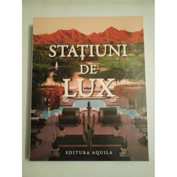 STATIUNI DE LUX STATIUNI DE LUX
